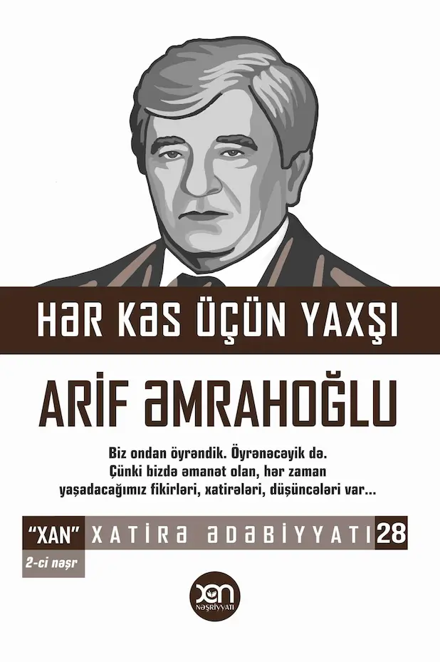 “Hər kəs üçün yaxşı Arif Əmrahoğlu”