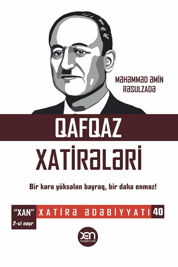 Məhəmməd Əmin Rəsulzadə – “Qafqaz xatirələri”